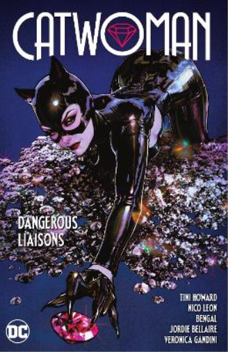 Tini Howard Nico Leon Catwoman Vol. 1: Dangerous Liaisons (Tascabile)