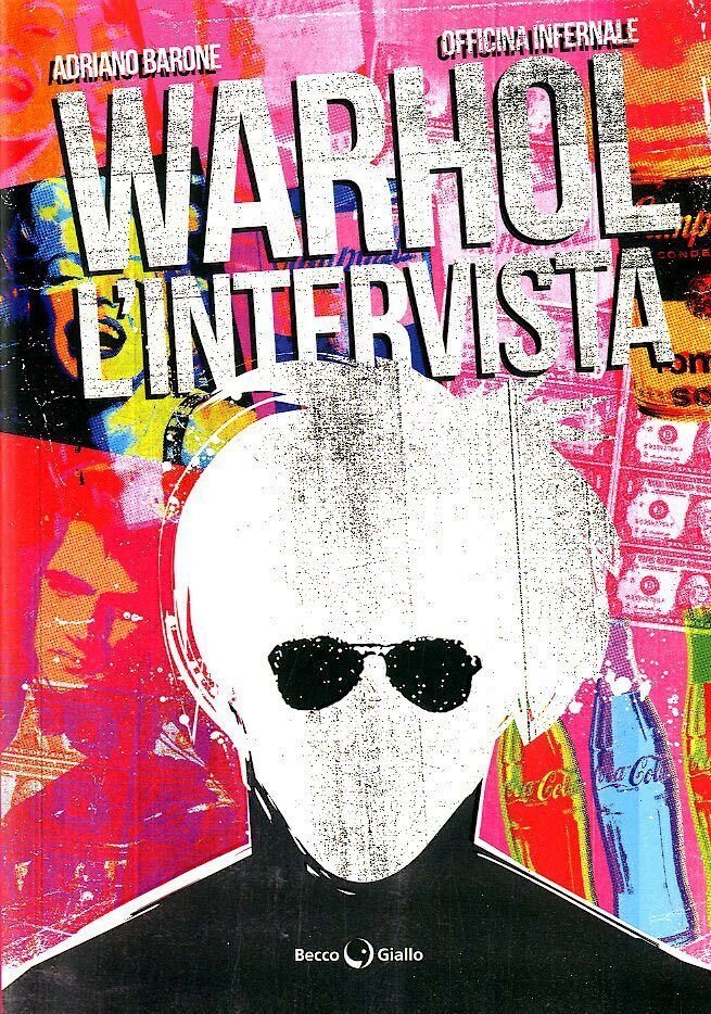 WARHOL L'INTERVISTA - WARHOL, L'INTERVISTA