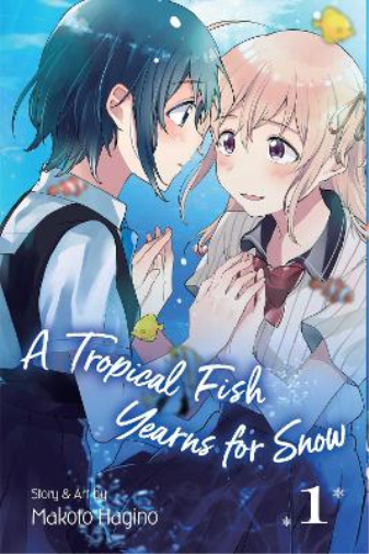 Makoto  Hagino A Tropical Fish Yearns for Snow, Vol. 1 (Tascabile)