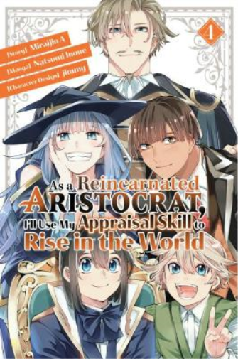 Natsumi Inoue As a Reincarnated Aristocrat, I'll Use My Appraisal Sk (Tascabile)
