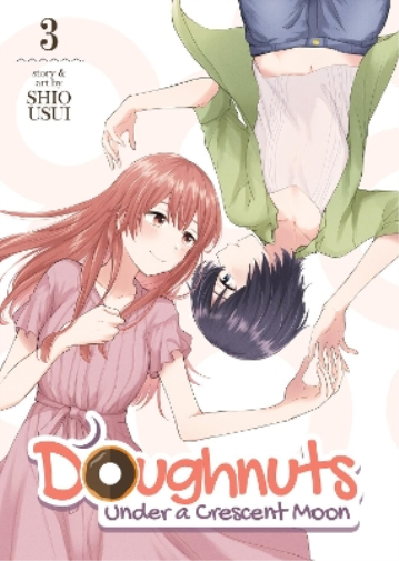 Shio Usui Doughnuts Under a Crescent Moon Vol. 3 (Tascabile)