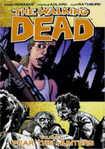 Robert Kirkman The Walking Dead Volume 11: Fear The Hunters (Tascabile)