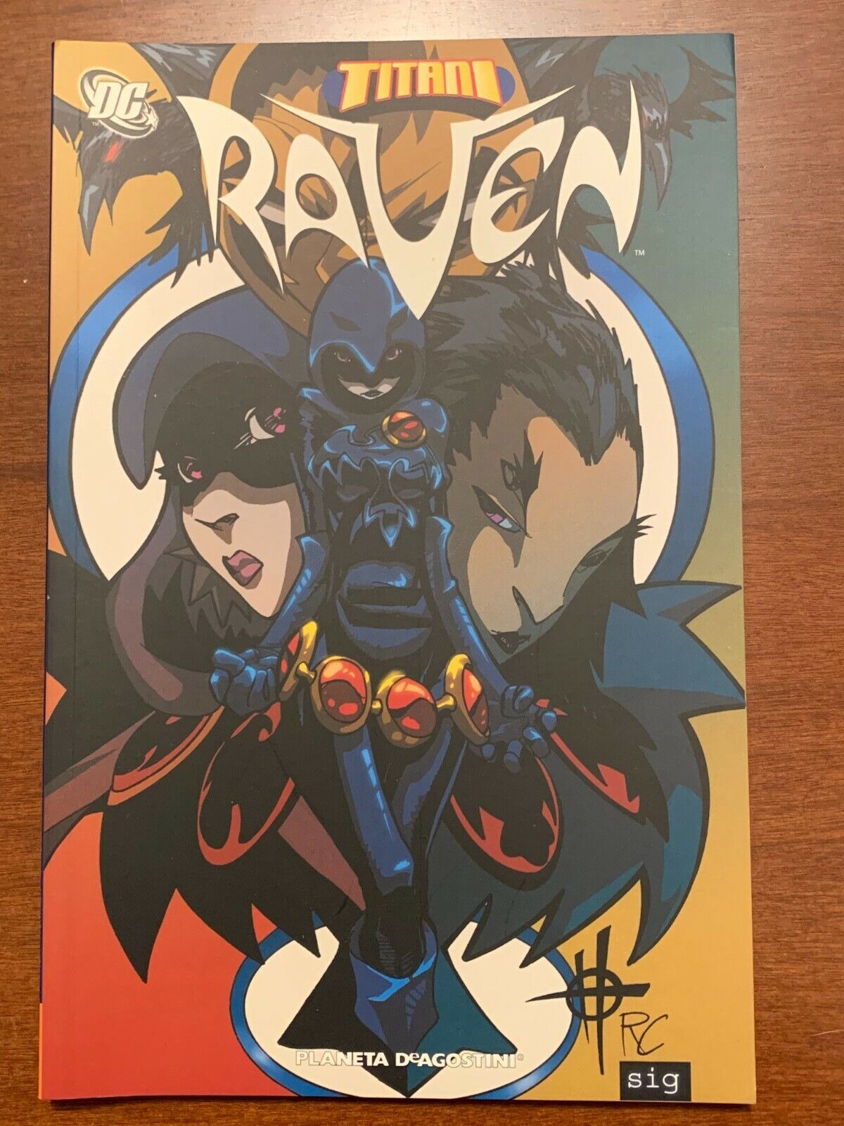 TITANI: RAVEN di Wolfman STORIA COMPLETA Planeta DeAgostini NUOVO