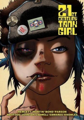 Warwick Johnson-Cadwell Jamie Hewlett  Tank Girl: 21st Centur (Copertina rigida)