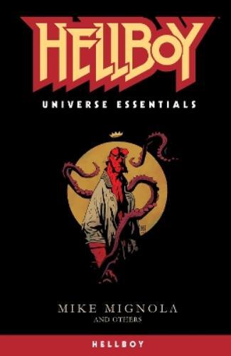 Mike Mignola Various Hellboy Universe Essentials: Hellboy (Tascabile)