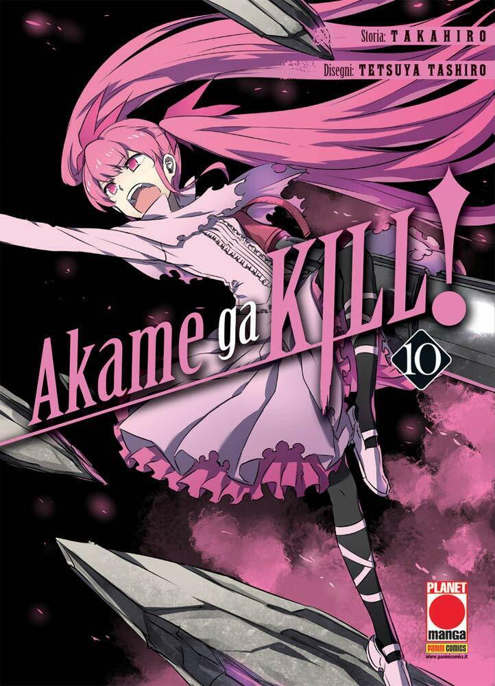 Akame Ga Kill N° 10 - Ristampa - Planet Manga - Panini Comics - ITALIANO NUOVO