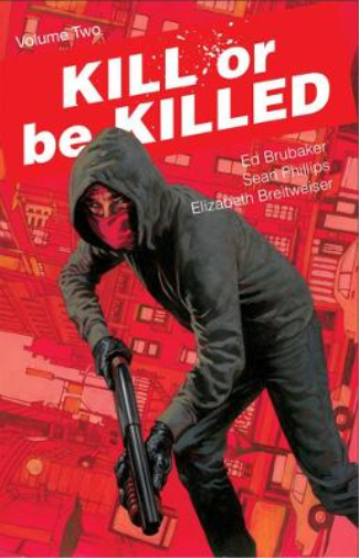 Ed Brubaker Kill or Be Killed Volume 2 (Tascabile) KILL OR BE KILLED TP