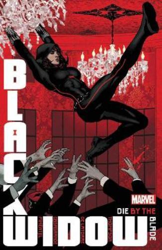 Kelly Thompson Black Widow By Kelly Thompson Vol. 3: Die by the Blad (Tascabile)