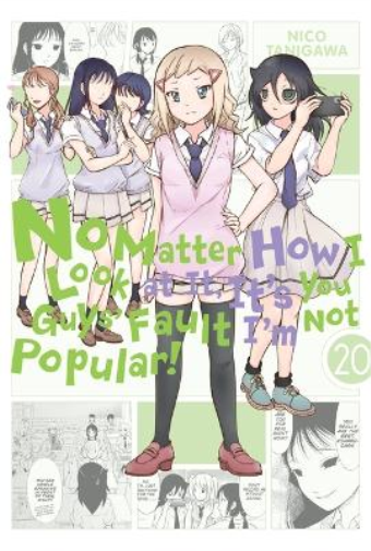 Nico Tanigawa No Matter How I Look at It, It's You Guys' Fault I'm N (Tascabile)