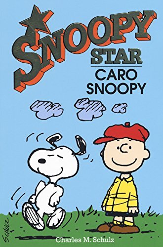 9788893671545 Caro Snoopy. Snoopy star - Charles M. Schulz,F. Cavallone,B. Caval