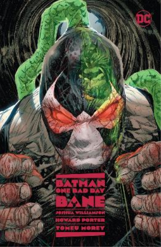 Joshua Williamson Howard Porter Batman: One Bad Day: Bane (Copertina rigida)