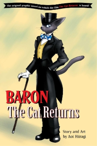 Aoi Hiiragi Baron: The Cat Returns (Tascabile) Baron: The Cat Returns