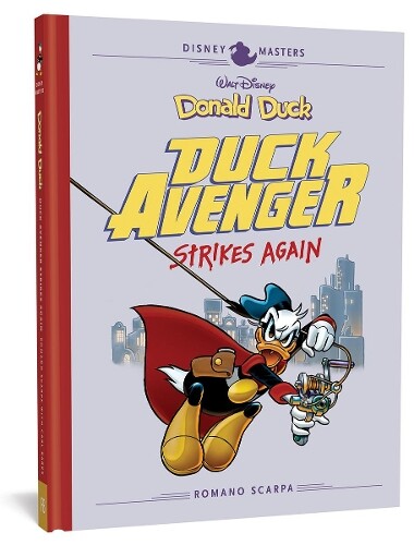 Romano Scarpa C Walt Disney's Donald Duck: Duck Avenger Stri (Copertina rigida)