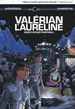 Valerian e Laureline  7 di Mezieres NUOVO ed. 001 Edizioni FU29