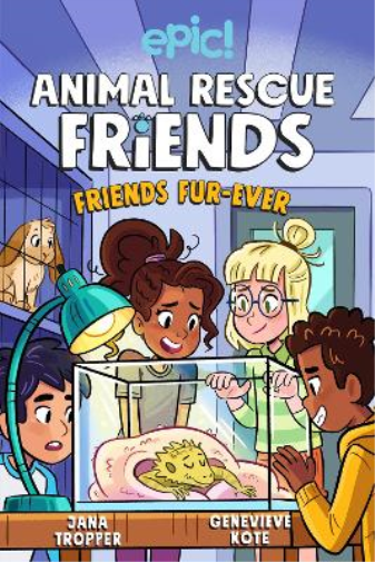 Jana Tropper Animal Rescue Friends: Friends Fur-ever (Tascabile)