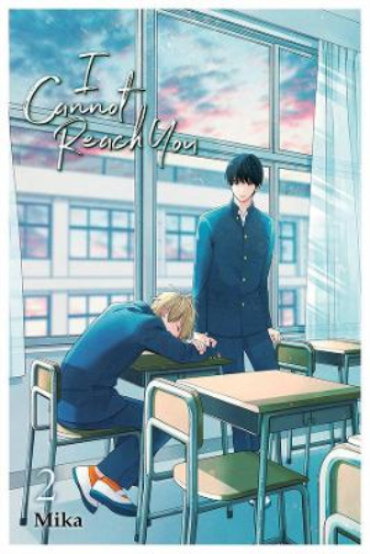 I Cannot Reach You, Vol. 2 (Tascabile) I CANNOT REACH YOU GN