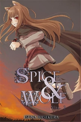 Isuna Hasekura Spice and Wolf, Vol. 2 (light novel) (Tascabile)