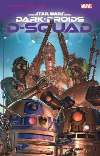 Marc Guggenheim Star Wars: Dark Droids - D-Squad (Tascabile)