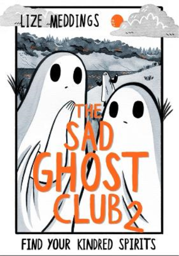 Lize Meddings The Sad Ghost Club Volume 2 (Tascabile) Sad Ghost Club