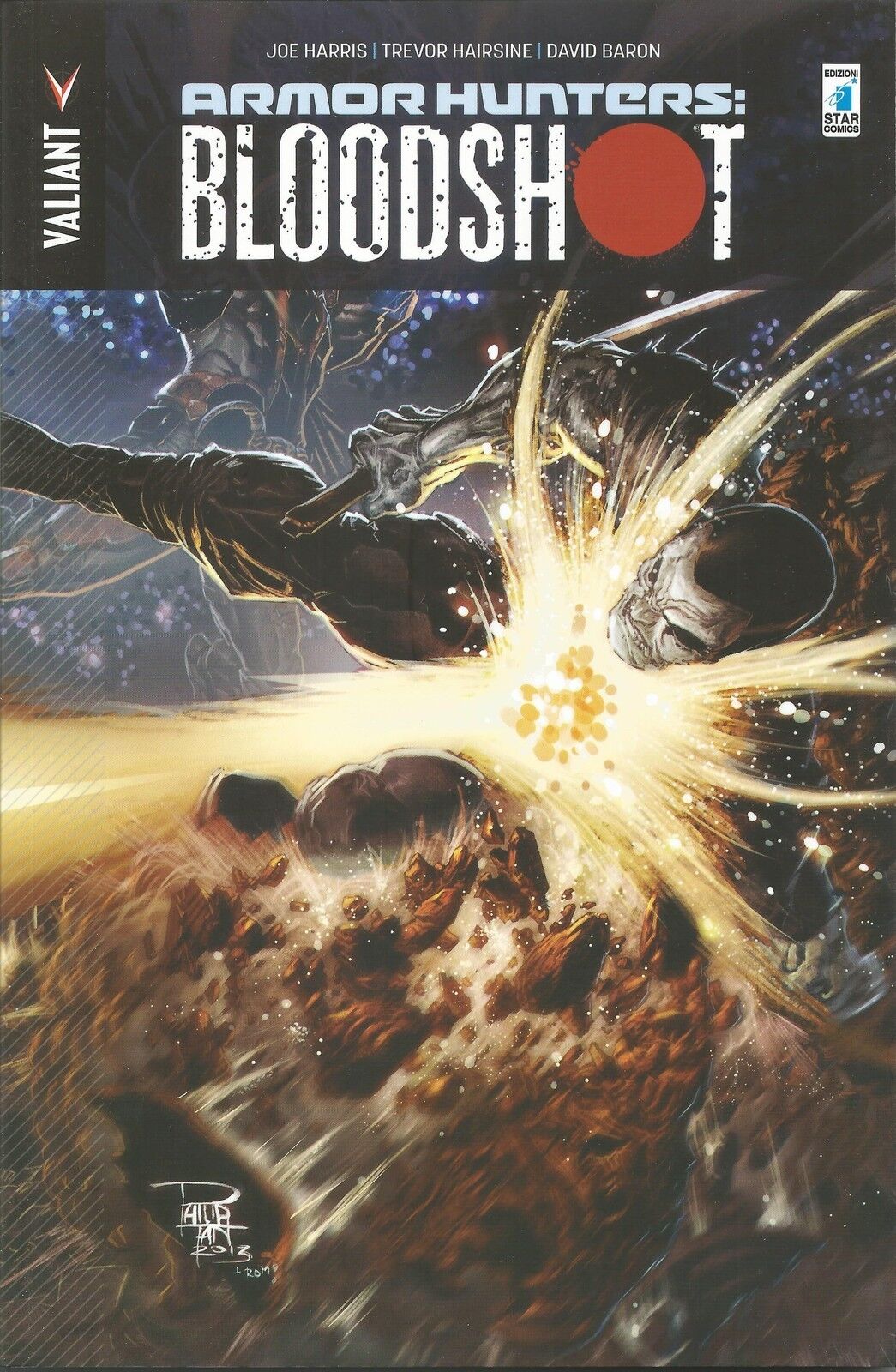 VALIANT - Valiant 13 Armor Hunters: Bloodshot - Star Comics - ITALIANO NUOVO