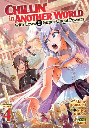 Miya Kinojo Chillin' in Another World with Level 2 Super Cheat Power (Tascabile)