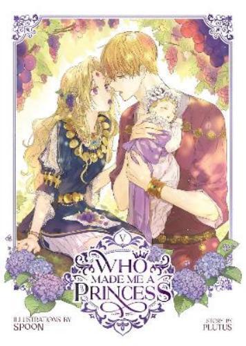 Who Made Me a Princess Vol. 5 (Tascabile) Who Made Me a Princess