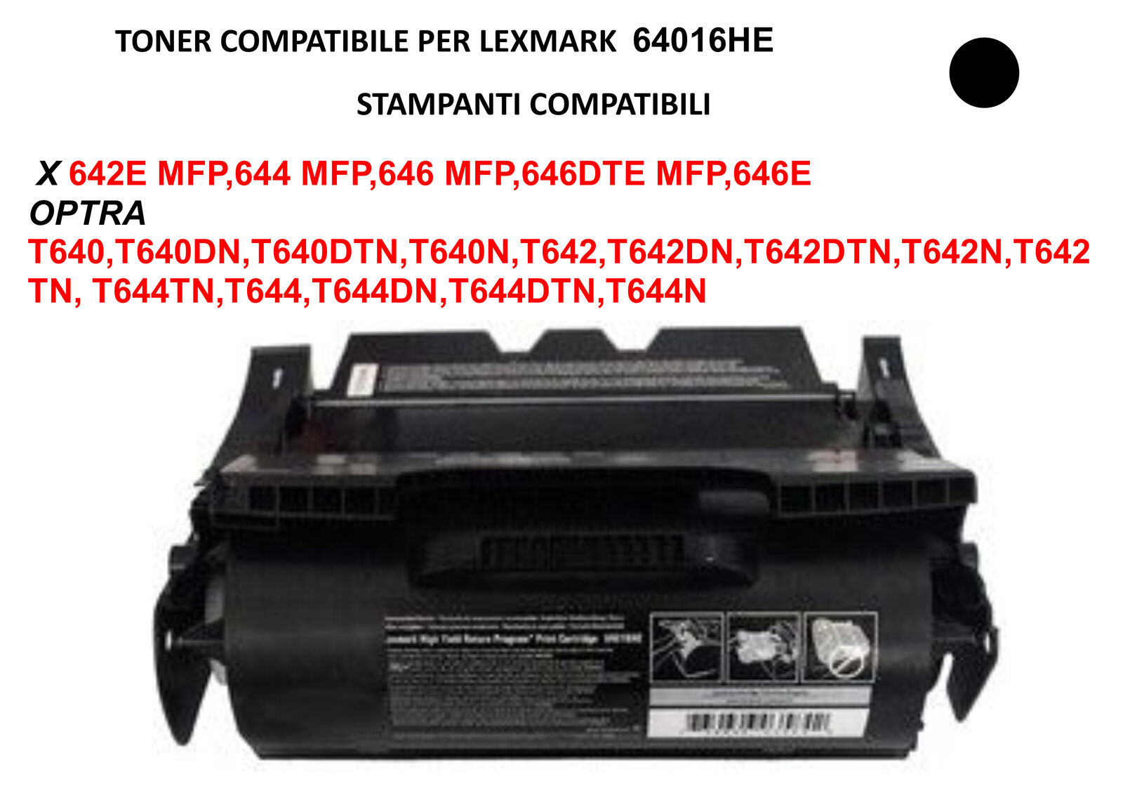 Compatibile Toner 64016HE Bk per Lexmark OPTRA T640,T642 T644, X 642E MFP,