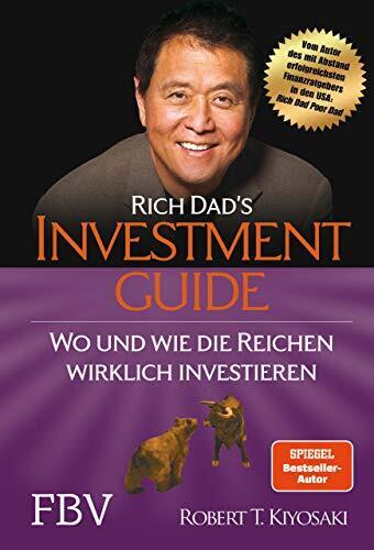 Rich Dad's Investmentguide: Wo und wie die Reichen wirklich investieren (c5w)