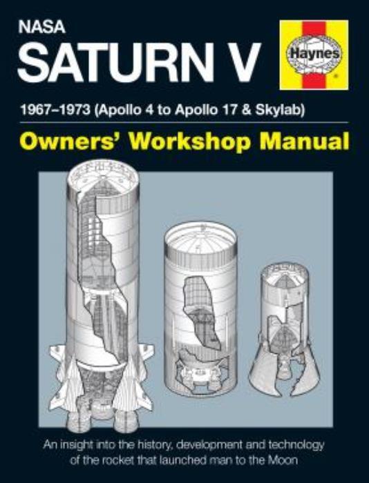NASA Saturn V Skylab 967-1973 Apollo 4-17 Haynes Owners' Workshop Manual