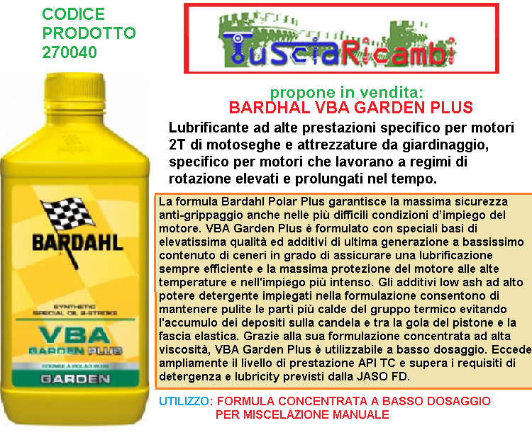 1 LT BARDAHL VBA GARDEN PLUS 2T SINTETICO MOTOSEGHE GIARDINAGGIO MIN. 2LT 204039