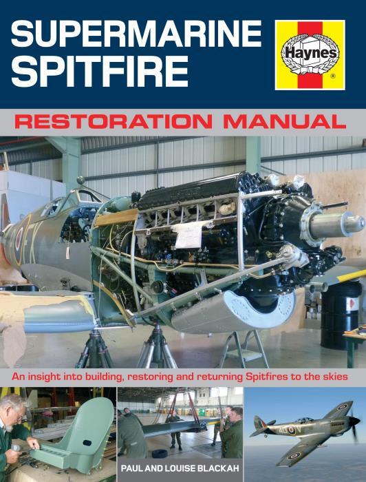 Supermarine Spitfire Restoration Manual Combat Aircraft Haynes