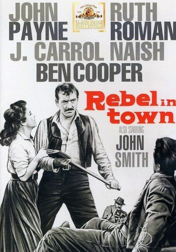 Rebel In Town (DVD) Ruth Roman John Payne
