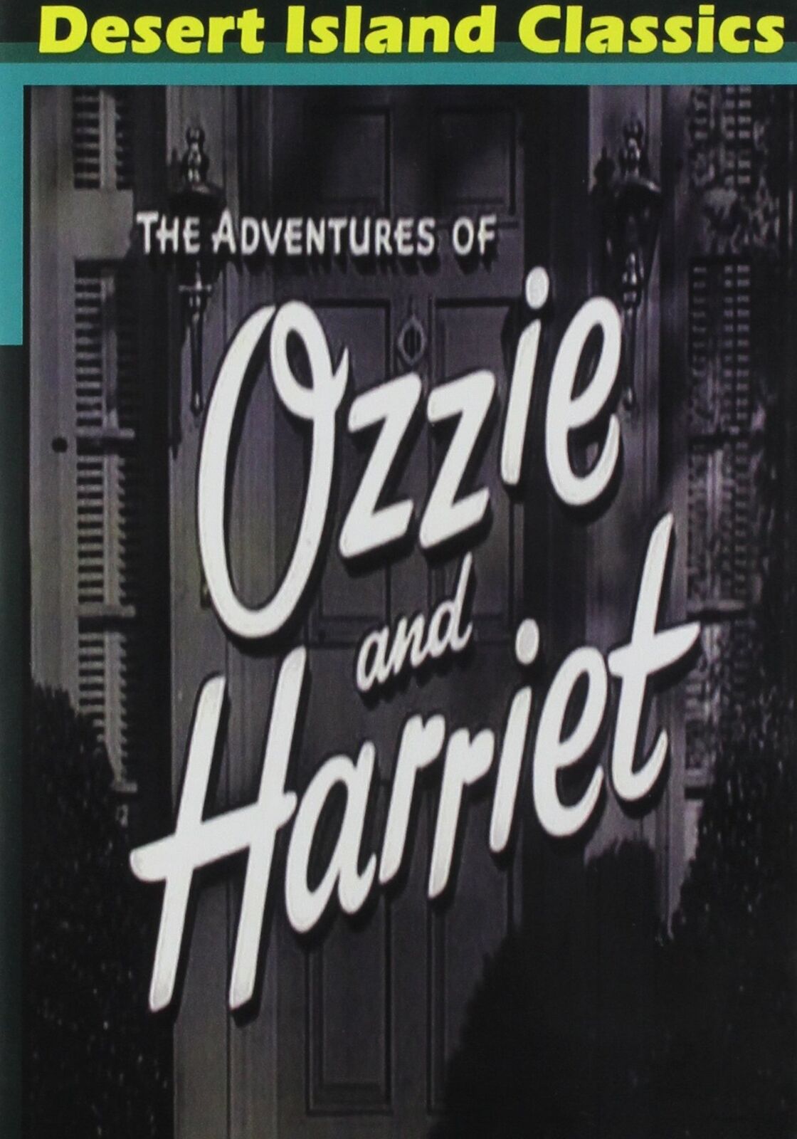 Adventures Of Ozzie And Harriet (DVD) David Nelson Harriet Hilliard Ozzie nelson