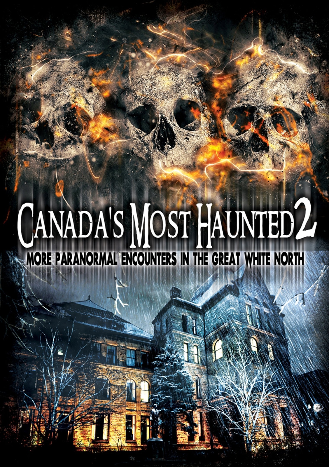 Canada's Most Haunted 2: More Paranormal Encounters In The Great White Nor (DVD)