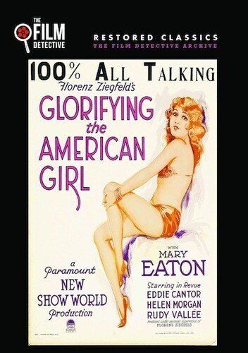 Glorifying the American Girl (The Film Detective Restored Version) (DVD)