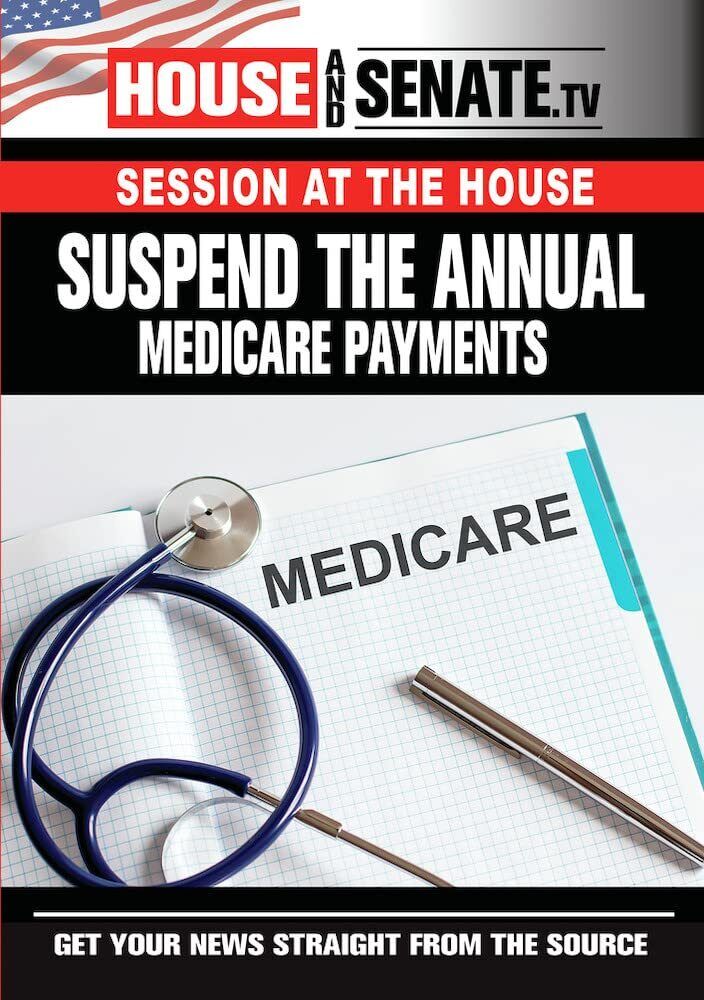 Suspend The Annual Medicare Payments (DVD) Bob Good Marjorie Taylor Greene