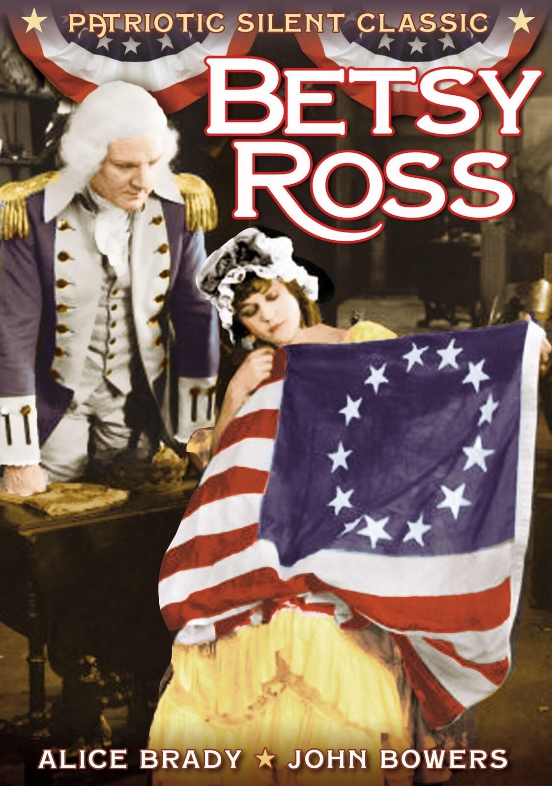 Betsy Ross (DVD) Alice Brady John Bowers