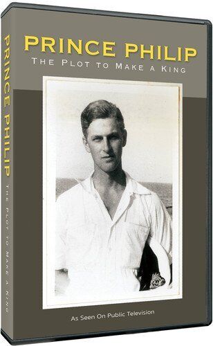 Prince Philip: The Plot to Make a King DVD (DVD)