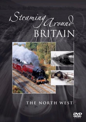 Steaming Around Britain - The North West (DVD)