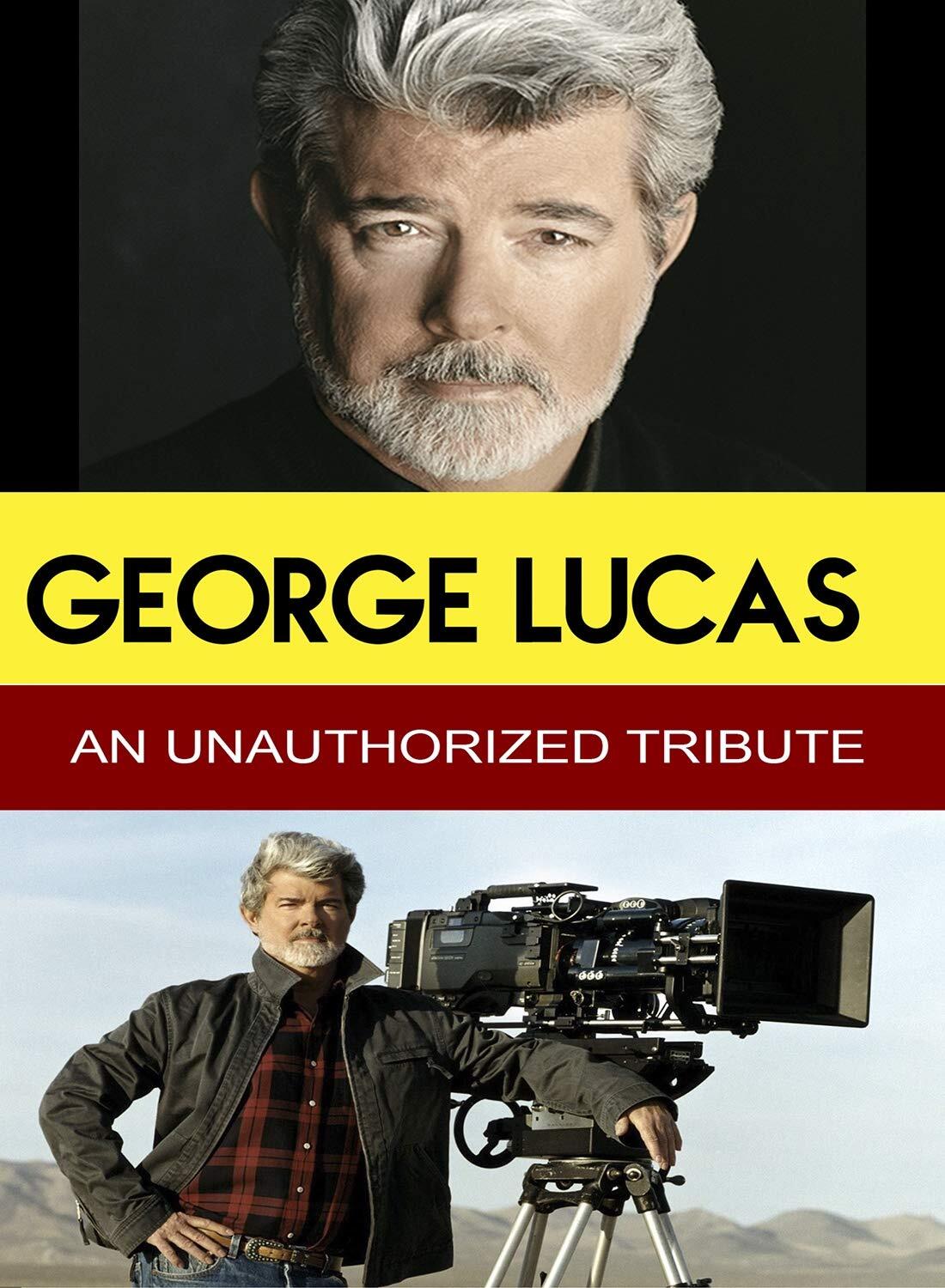 George Lucas - An Unauthorized Tribute (DVD) George Lucas