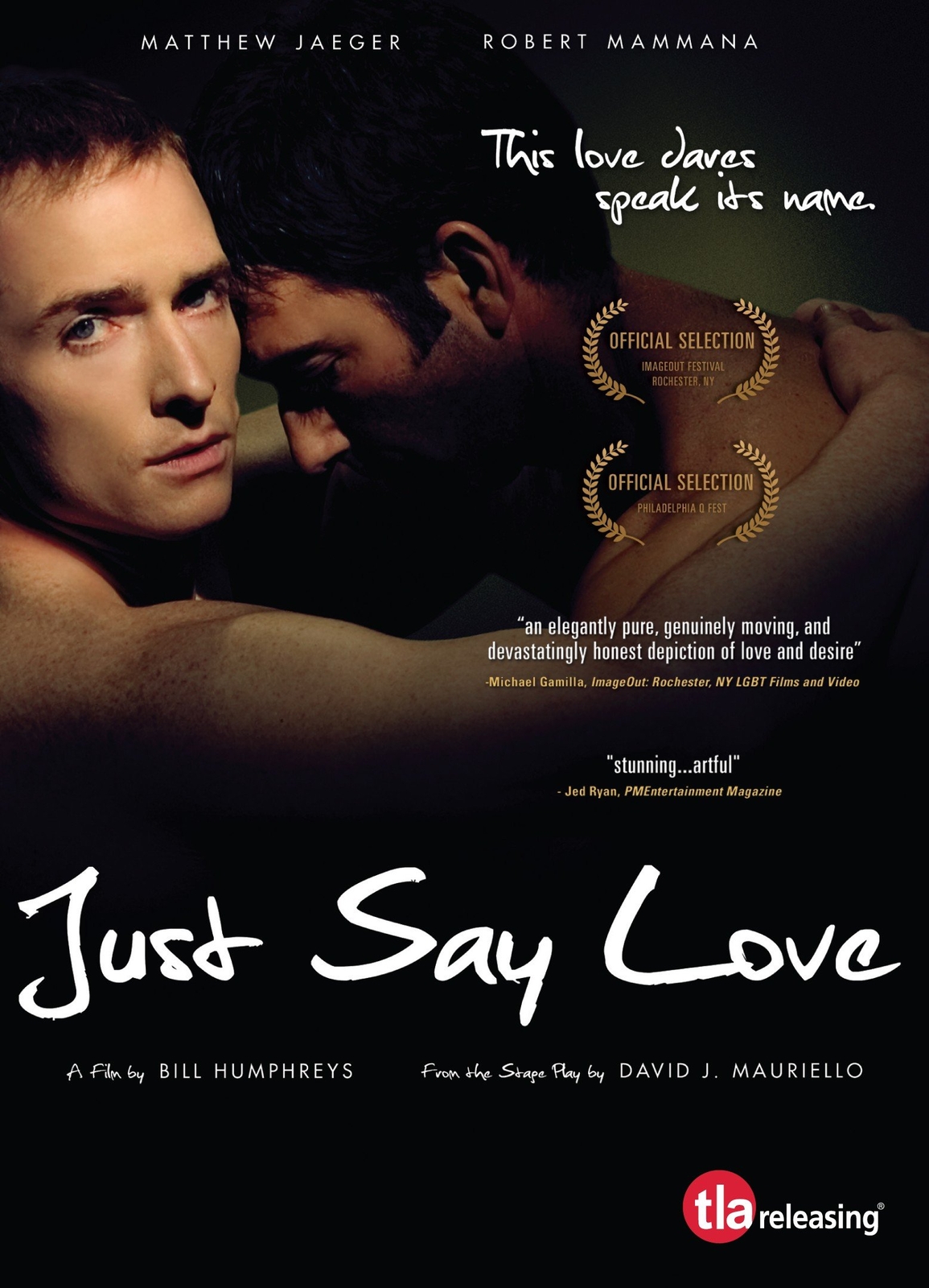 Just Say Love (DVD) Bill Humphreys Matthew Jaeger Robert Mammana
