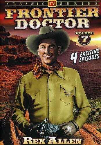 Frontier Doctor - Volume 7 (DVD) Rex Allen