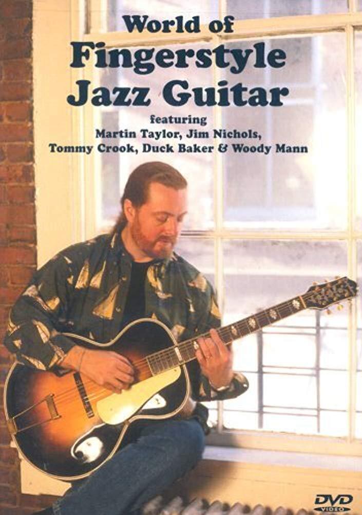 World of Fingerstyle Jazz Guitar-featuring Martin Taylor, Jim Nichols, Tom (DVD)