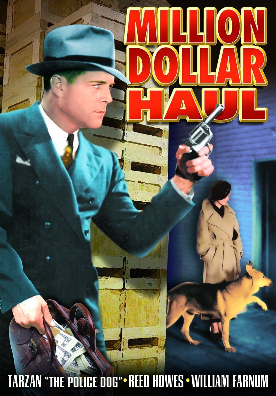 Million Dollar Haul (DVD) Tarzan the Police Dog Reed Howes