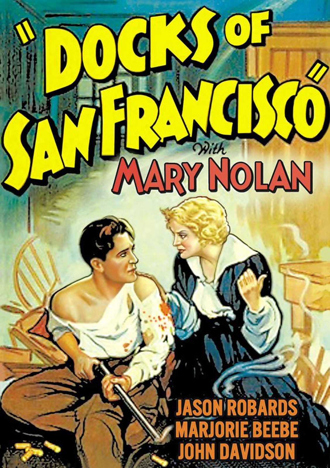 Docks of San Francisco (DVD) Mary Nolan Jason Robards Sr. Marjorie Beebe