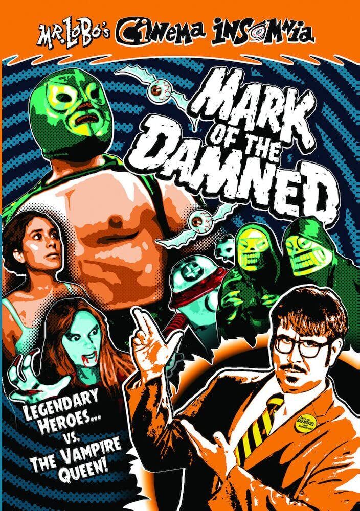Mr. Lobo's Cinema Insomnia: Mark of the Damned (DVD) Josh Kennedy Mr. Lobo