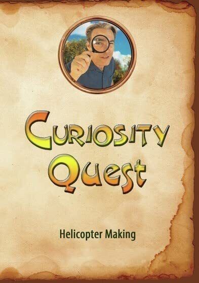 Curiosity Quest: Helicopter Making (DVD) Joel Greene