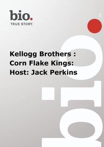 Biography - Kellogg Brothers : Corn Flake Kings: Host: Jack Perkins (DVD)