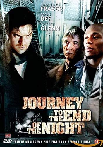 Journey to the end of the night (DVD) Scott Glenn Brendan Fraser Yasiin Bey