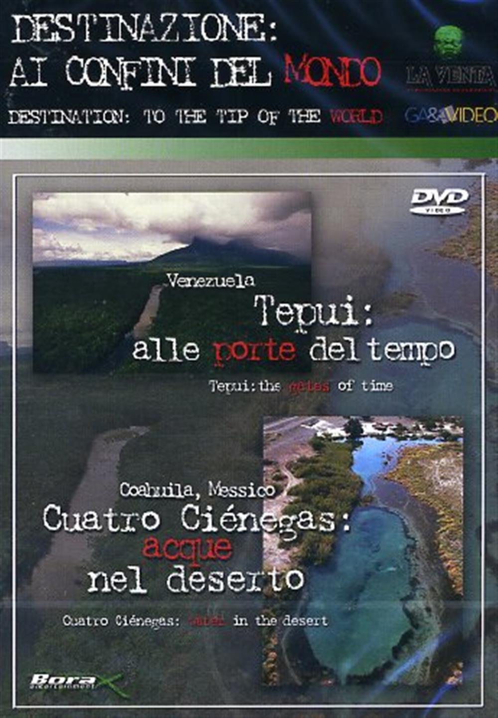 Destinazione: Ai Confini Del Mondo: Tepui/Cuatro Cienegas - Documentary